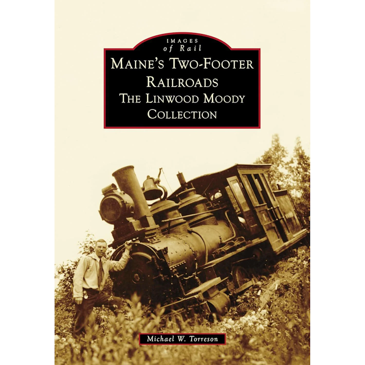 Purchases of signed copies of "Maine's Two-Footer Railroads - The Linwood Moody Collection" benefit the construction of Locomotive 11 at the WW&F Railway Museum in Alna, Maine.